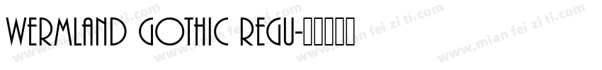 Wermland Gothic Regu字体转换